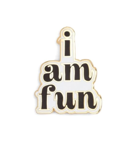 Pin I am fun